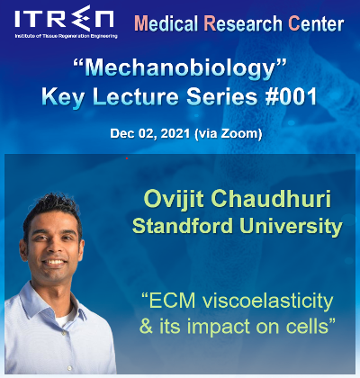 MRC lecture series #1. Ovijit Chaudhuri(Stanford University, U.S.A) 